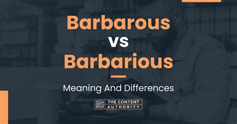 Barbarous.